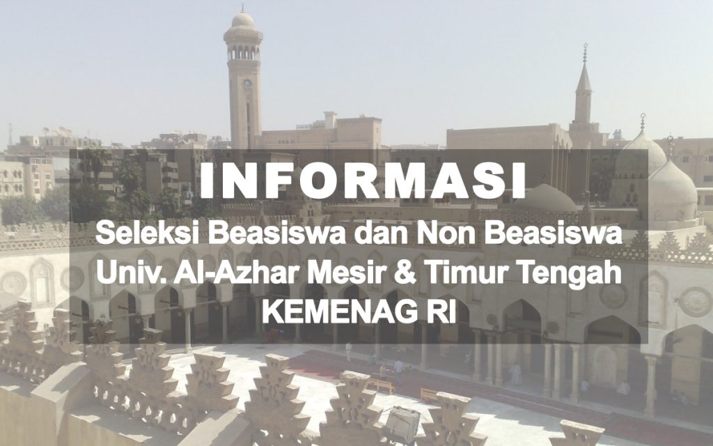 Ada Peluang Beasiswa Kuliah Di Universitas Al Azhar Mesir Buat Lulusan 