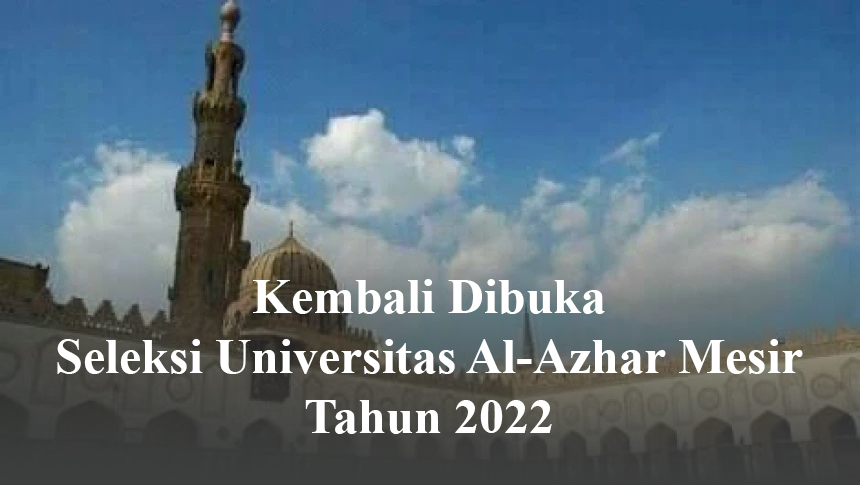 seleksi_al_azhar_mesir_2022